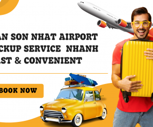  Tan Son Nhat Airport Pickup Service – Fast & Convenient