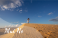 Explore Mui Ne Beach on a 2-Day Journey