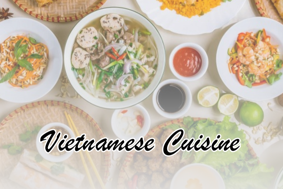 Vietnamese Cuisine: A Culinary Journey To Delight The Taste Buds